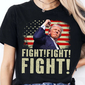 Trump Fight Fight Fight Shirt | Republican Shirt | Trump 2024 Shirt | Trump Supporters Shirt Dark T1565 - GOP