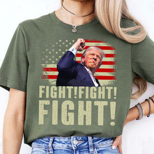 Trump Fight Fight Fight Shirt | Republican Shirt | Trump 2024 Shirt | Trump Supporters Shirt Dark T1565 - GOP