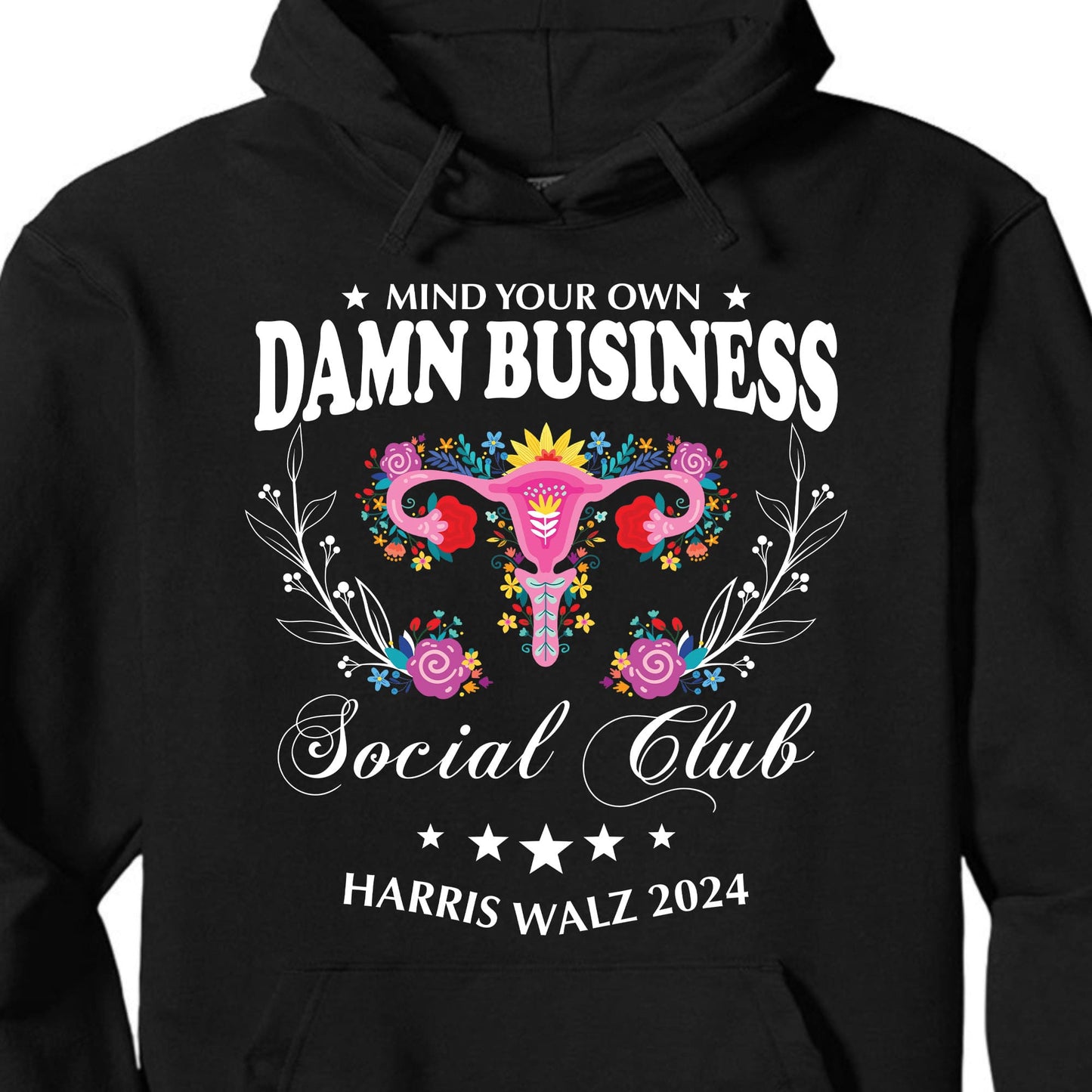 Mind Your Own Damn Business Shirt | Kamala Harris 2024 Shirt | Democrat Shirt Dark T1586 - KH2