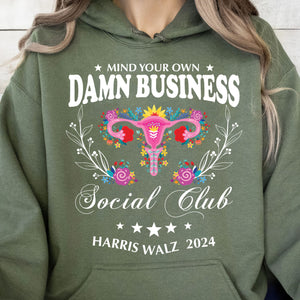 Mind Your Own Damn Business Shirt | Kamala Harris 2024 Shirt | Democrat Shirt Dark T1586 - KH2