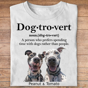 Dogtrovert Shirt, Live Preview Upload Photo Dog Shirt, Personalized Custom Dog Lovers Shirt Bright T1606