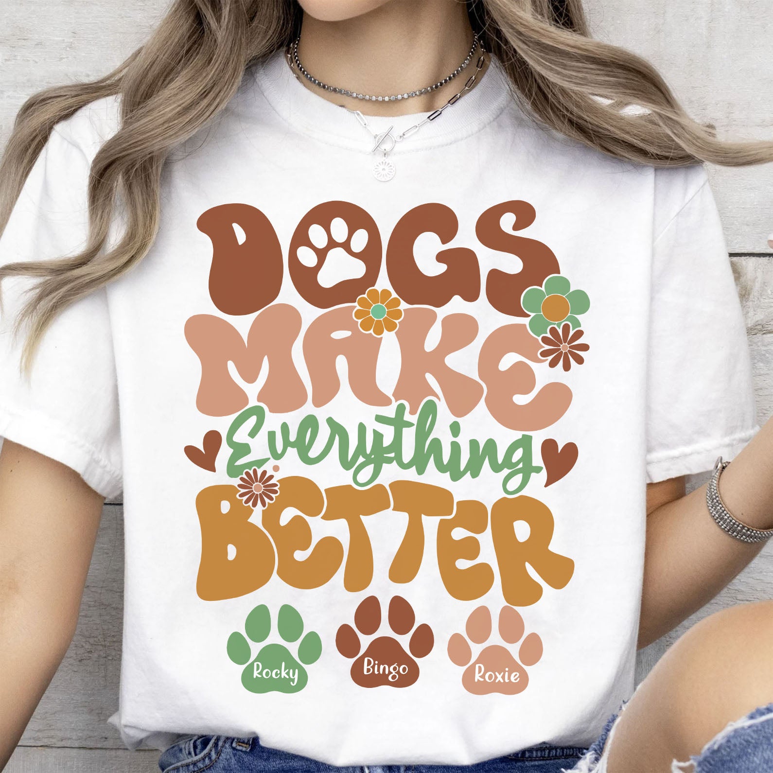 Dogs Make Everything Better Shirt, Personalized Custom Dog Lovers Shirt Bright T1610