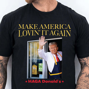 Trump McDonalds Shirt | Trendy MAGA Lovin' It Shirt | Republican Shirt | Trump Supporter Shirt Dark T1629 - GOP