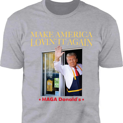 Trump McDonalds Shirt | Trendy MAGA Lovin' It Shirt | Republican Shirt | Trump Supporter Shirt Dark T1629 - GOP