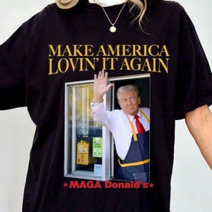 Trump McDonalds Shirt | Trendy MAGA Lovin' It Shirt | Republican Shirt | Trump Supporter Shirt Dark T1629 - GOP