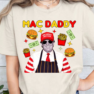 Mac Daddy Shirt, Funny Trump McDonalds Sweatshirt, Trump Supporters 2024 Sweatshirt T1631 - GOP