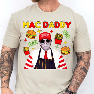 Mac Daddy Shirt, Funny Trump McDonalds Sweatshirt, Trump Supporters 2024 Sweatshirt T1631 - GOP