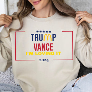 Trump Vance I'm Loving It Sweatshirt, Trendy Trump McDonalds Sweatshirt, Trump Supporters 2024 Ugly Sweatshirt T1632 - GOP