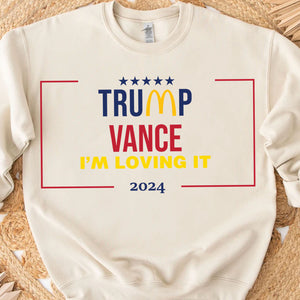 Trump Vance I'm Loving It Sweatshirt, Trendy Trump McDonalds Sweatshirt, Trump Supporters 2024 Ugly Sweatshirt T1632 - GOP