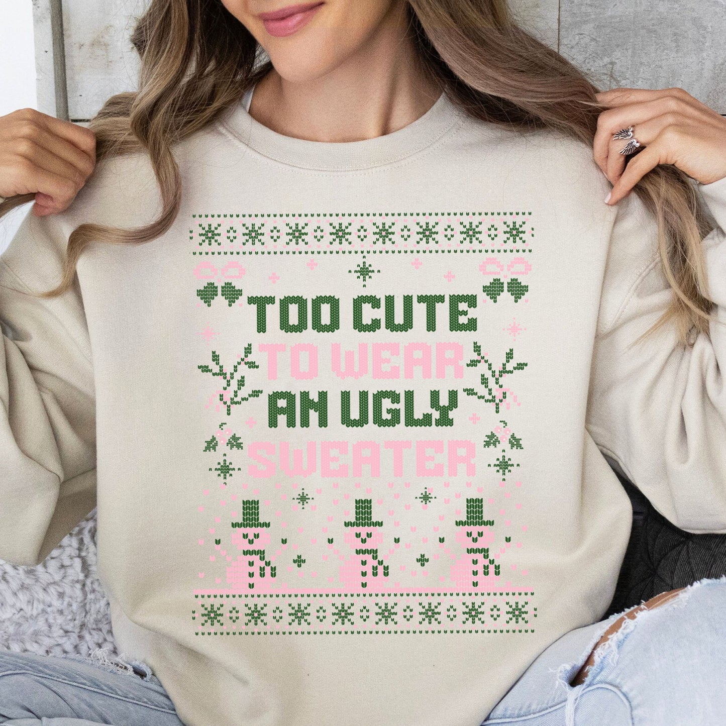 Too Cute To Wear An Ugly Sweater, Vintage Merry Christmas Sweater, Funny Xmas Holiday Sweatshirt T1634