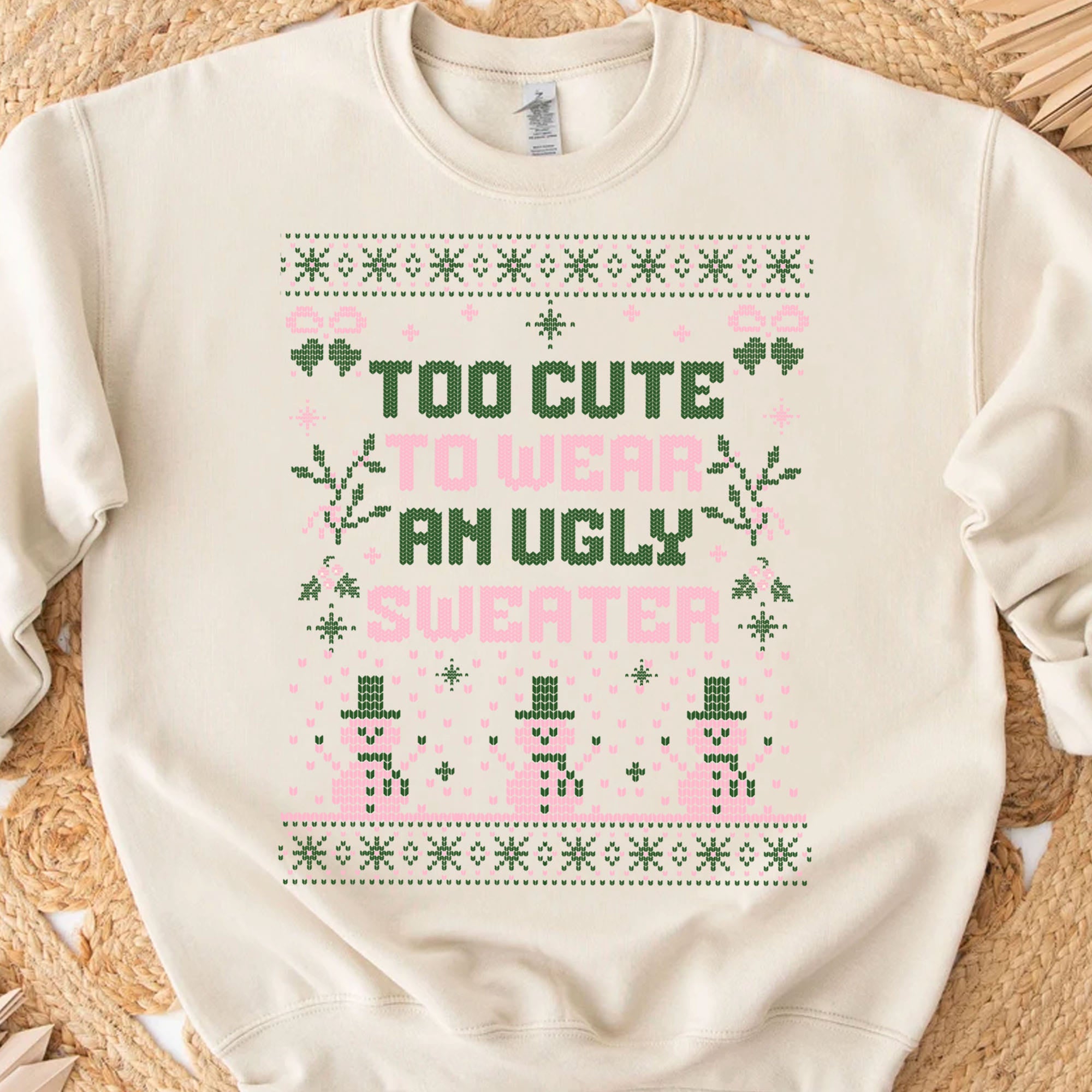 Too Cute To Wear An Ugly Sweater, Vintage Merry Christmas Sweater, Funny Xmas Holiday Sweatshirt T1634