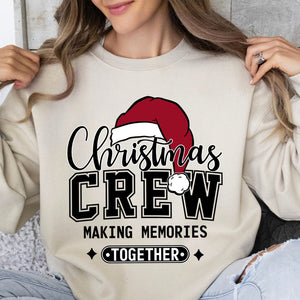 Christmas Crew Making Memories Together Shirt, Funny Christmas Sweater, Xmas Holiday Sweatshirt T1642