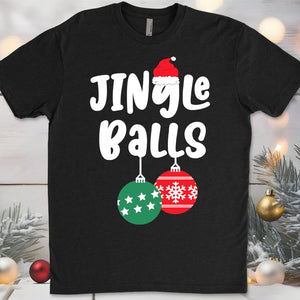 Jingle Balls Tinsel Tits Shirt, Couple Matching Christmas Shirt, Personalized Custom Couple Sweatshirt T1645