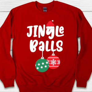 Jingle Balls Tinsel Tits Shirt, Couple Matching Christmas Shirt, Personalized Custom Couple Sweatshirt T1645