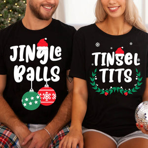 Jingle Balls Tinsel Tits Shirt, Couple Matching Christmas Shirt, Personalized Custom Couple Sweatshirt T1645