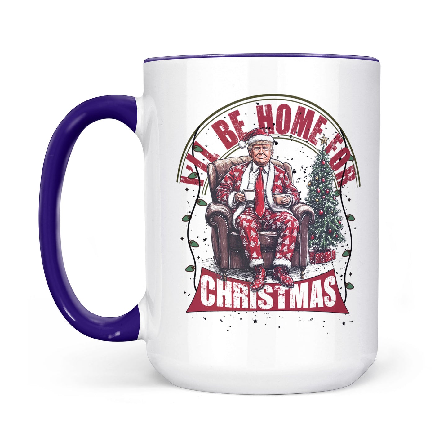 Trump I'll Be Home for Christmas Mug, Humorous Trump Christmas Mug, Christmas Republican White Mug Accent Mug T1661 - GOP
