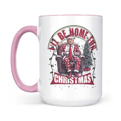 Trump I'll Be Home for Christmas Mug, Humorous Trump Christmas Mug, Christmas Republican White Mug Accent Mug T1661 - GOP