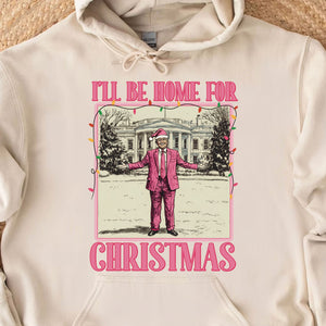 I'll Be Home for Xmas Sweatshirt, Funny Trump Christmas Sweatshirt, Trump Supporters 2024 Ugly Sweatshirt T1662 - GOP