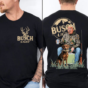 Hunting Trump Shirt | Busch Light Trump Hunting Shirt | Trump 2024 Shirt | Trump Supporter Front & Back Shirt Dark C1678 - GOP