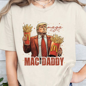 Trump Mac Daddy, Funny Trump Fries, Republican Trump President MAGA Shirt T1696 - GOP