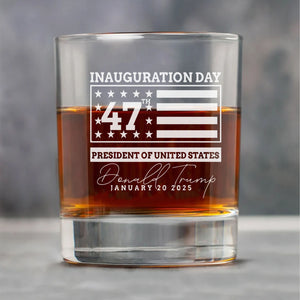 Election Inauguration Day | Trump Won 2024 Election Whisky Glass | Trump 47th President Print Whisky Glasses T1698 - GOP