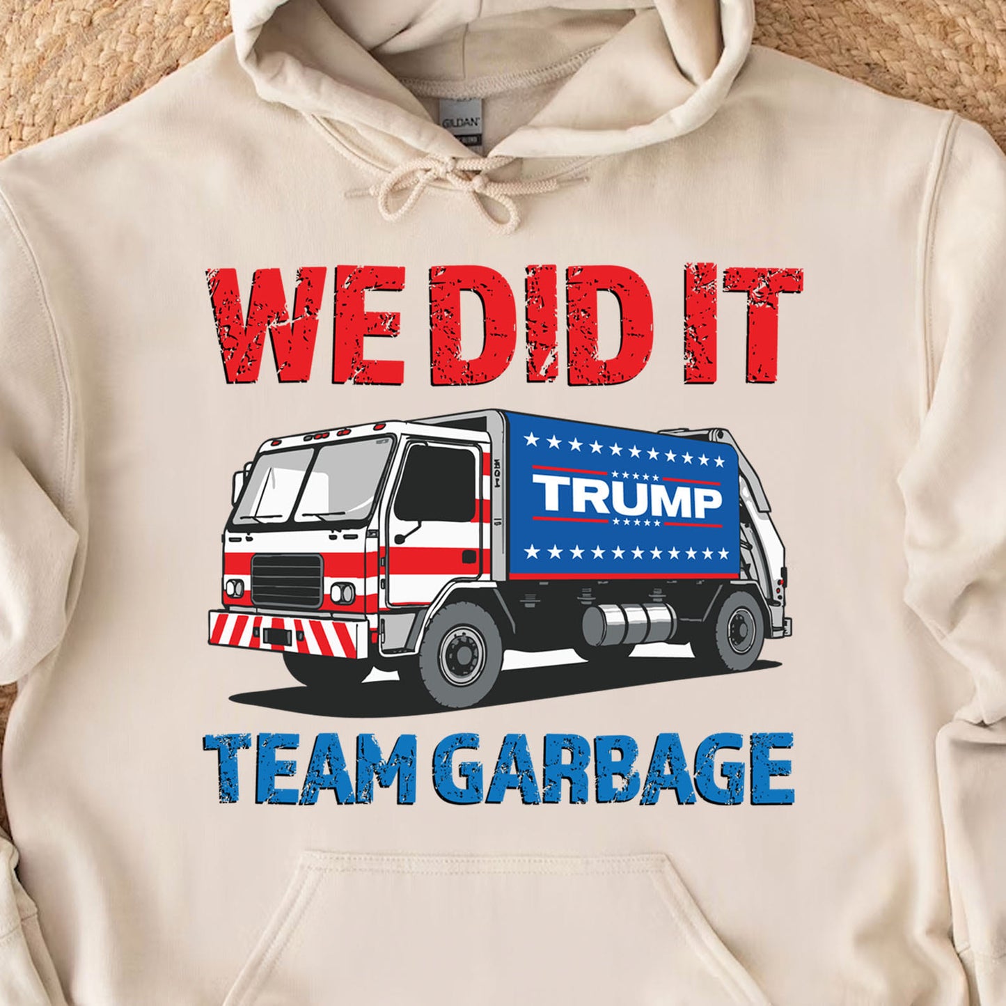 We Did It Team Garbage Trump 2024 Patriotic, MAGA, President Trump Shirt Bright T1702 - GOP