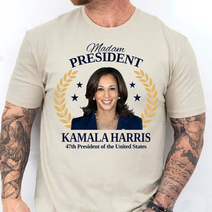 Madam President, 47th President Kamala Harris, Inauguration Day 2025, Kamala Harris 2024 Democrat Shirt Bright T1703 - KH2