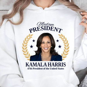 Madam President, 47th President Kamala Harris, Inauguration Day 2025, Kamala Harris 2024 Democrat Shirt Bright T1703 - KH2