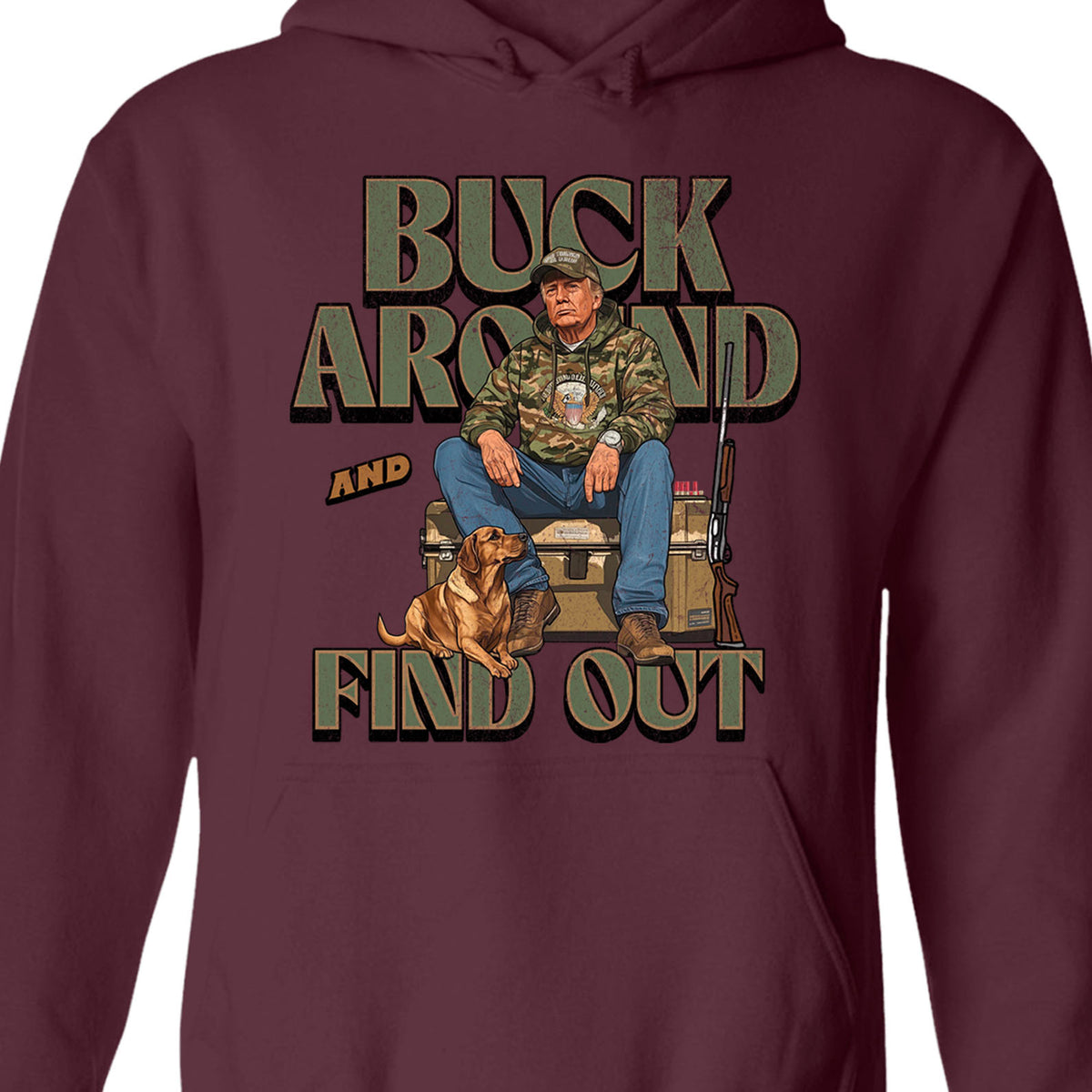 Trump Camo Hunting Shirt, Buck Around and Find Out Republican Outdoorsy Fishing Shirt Dark 681704 - GOP