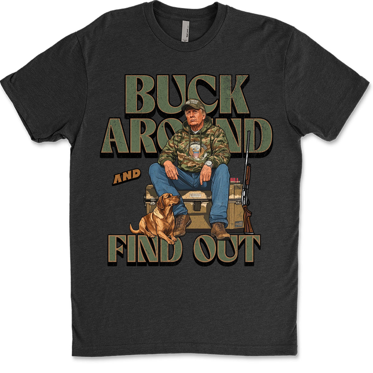 Trump Camo Hunting Shirt, Buck Around and Find Out Republican Outdoorsy Fishing Shirt Dark 681704 - GOP