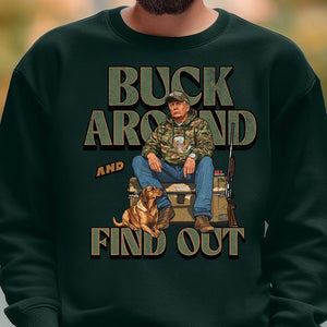 Trump Camo Hunting Shirt, Buck Around and Find Out Republican Outdoorsy Fishing Shirt Dark 681704 - GOP