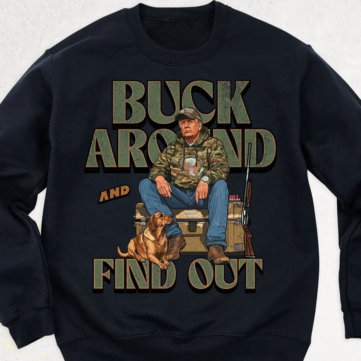Trump Camo Hunting Shirt, Buck Around and Find Out Republican Outdoorsy Fishing Shirt Dark 681704 - GOP