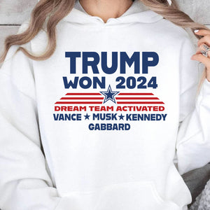 Trump Won 2024, Trump 47th President, Trump Dream Team Activated Shirt Bright T1710 - GOP