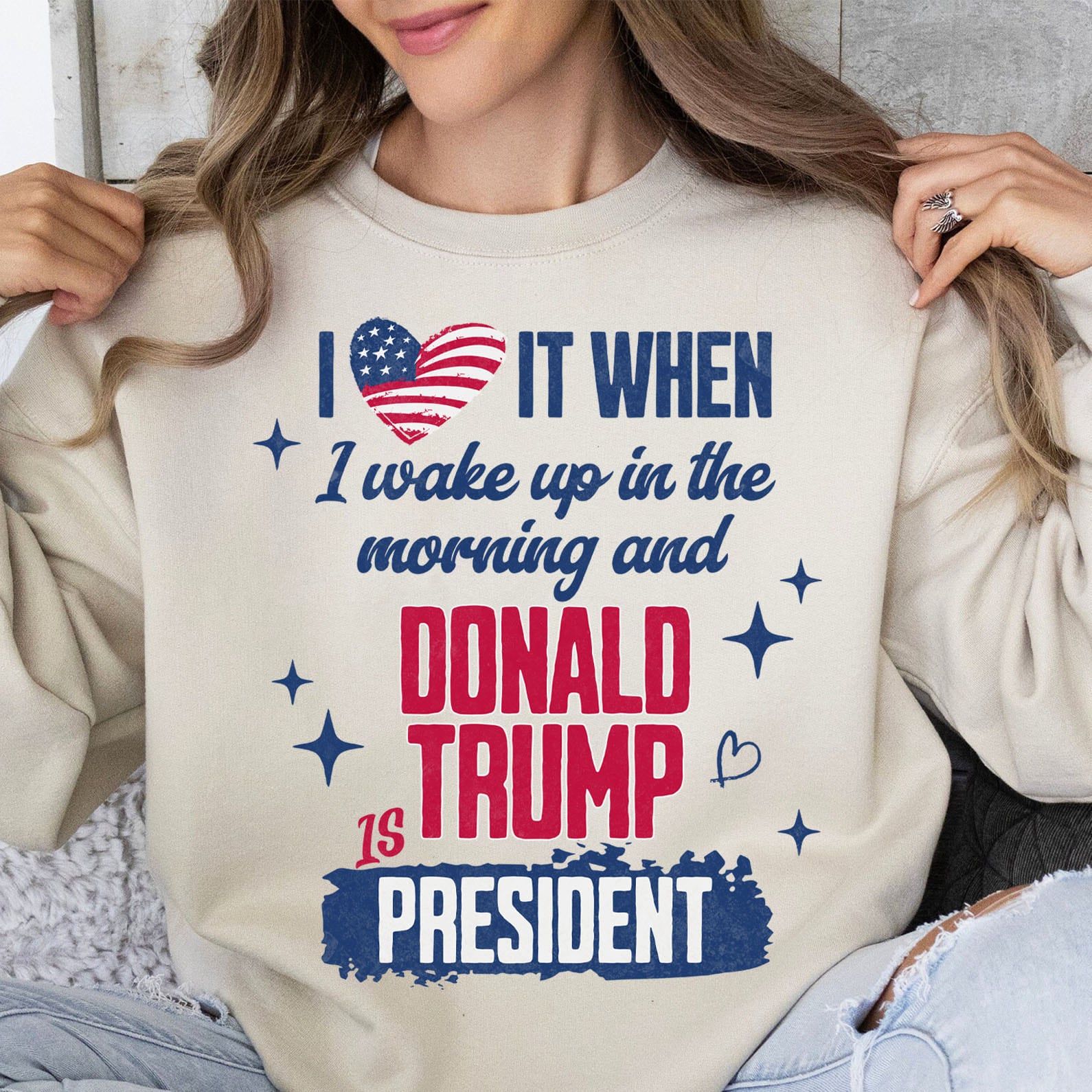 I Love It When I Wake Up In the Morning Trump Is President Shirt, Trump 47th President Sweatshirt Bright T1721 - GOP