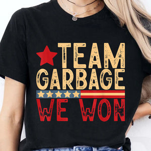 Team Garbage We Won, Team Garbage For Trump 2024 Shirt, Trump 47th President Shirt Dark T1724 - GOP