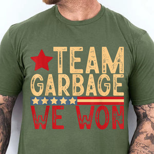 Team Garbage We Won, Team Garbage For Trump 2024 Shirt, Trump 47th President Shirt Dark T1724 - GOP