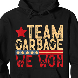 Team Garbage We Won, Team Garbage For Trump 2024 Shirt, Trump 47th President Shirt Dark T1724 - GOP