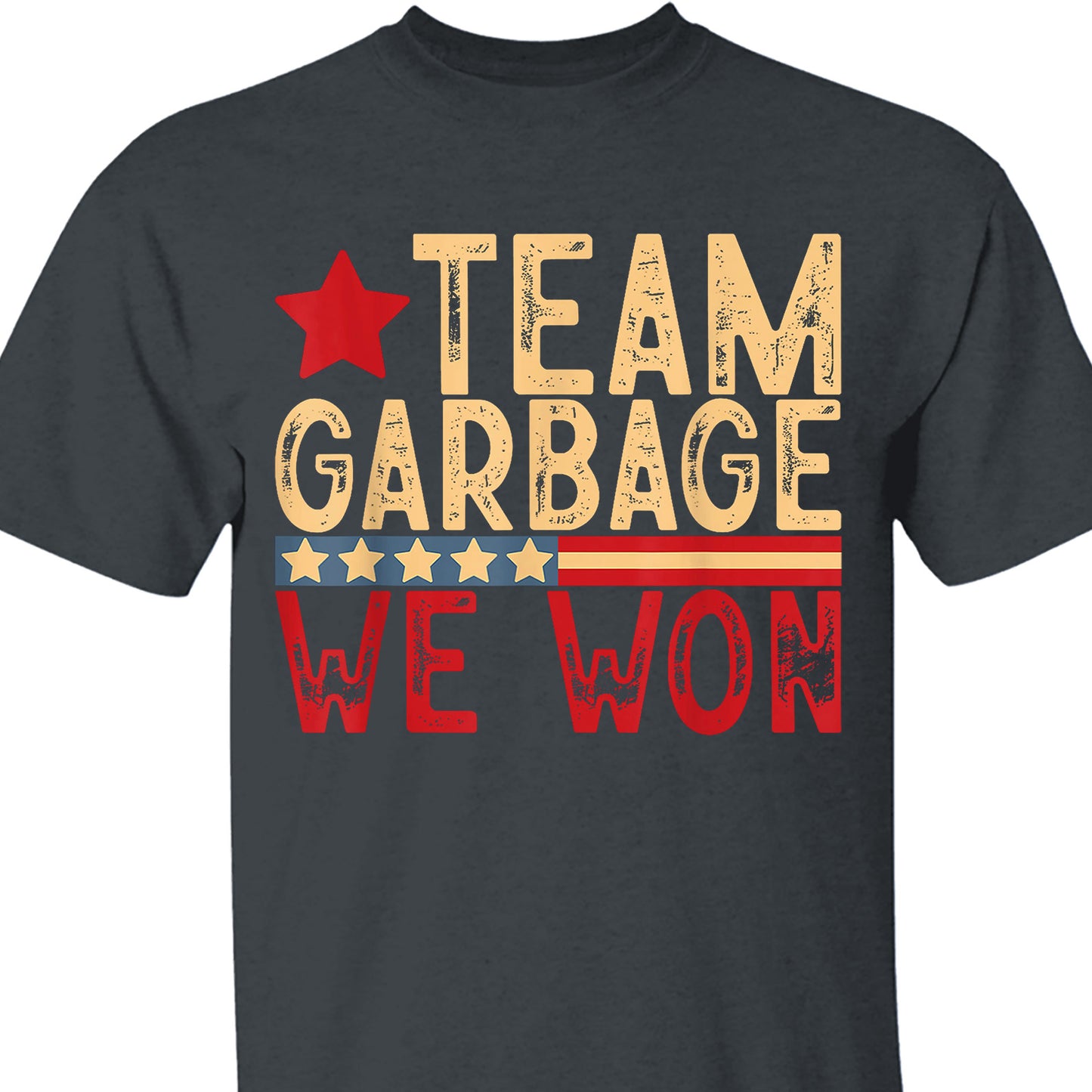 Team Garbage We Won, Team Garbage For Trump 2024 Shirt, Trump 47th President Shirt Dark T1724 - GOP