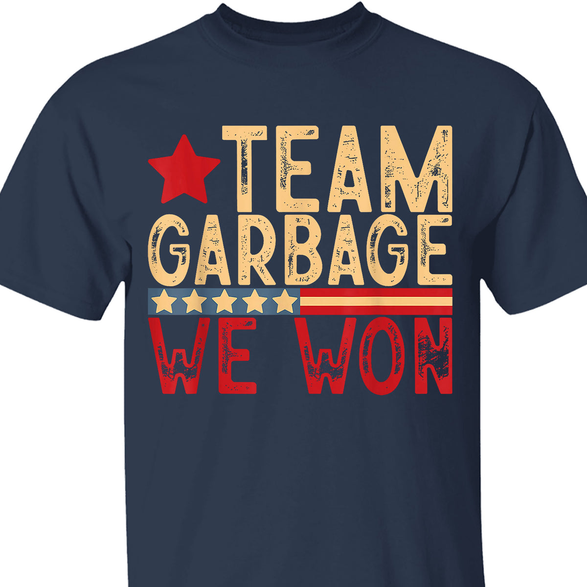 Team Garbage We Won, Team Garbage For Trump 2024 Shirt, Trump 47th President Shirt Dark T1724 - GOP