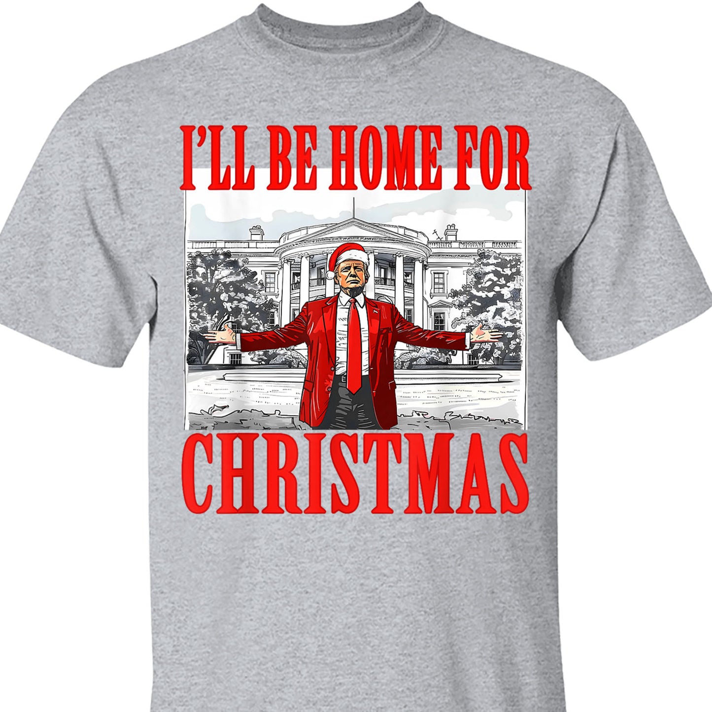 I'll Be Home For Christmas, Christmas Trump 47th President Sweatshirt Bright T1726 - GOP