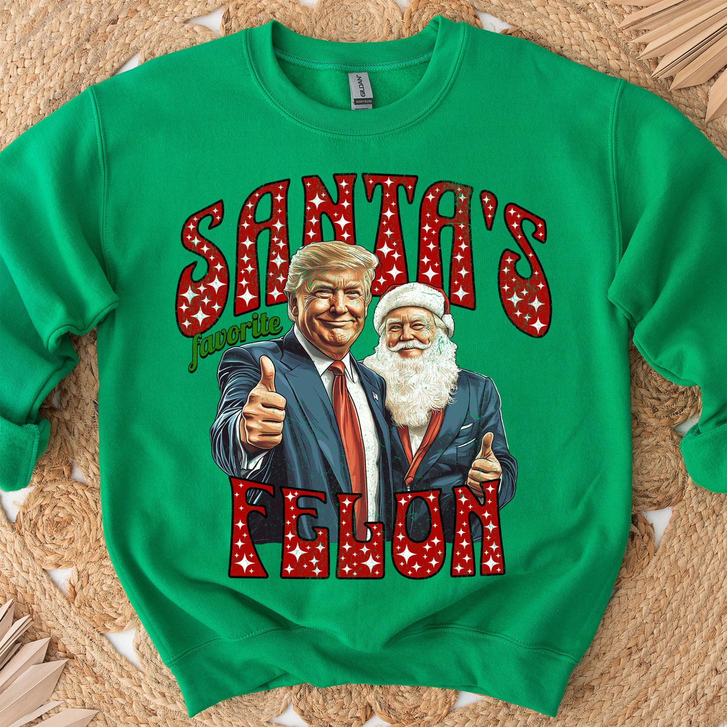 Santa Favorite Felon, Funny Trump Christmas, Merry Christmas Republican Sweatshirt Bright T1728 - GOP