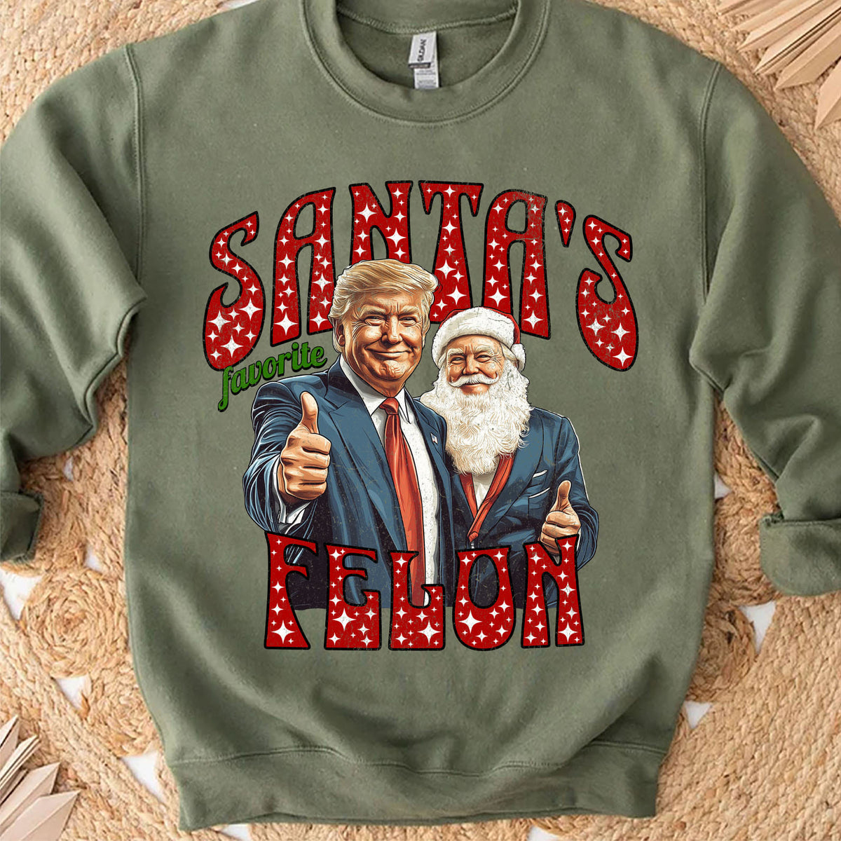Santa Favorite Felon, Funny Trump Christmas, Merry Christmas Republican Sweatshirt Bright T1728 - GOP
