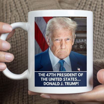 President Donald Trump Official Portrait 2025 Mug, The 47th President Of The United States Mug, Trump 47th President White Mug Accent Mug T1733 - GOP