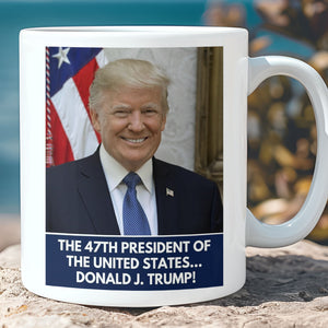 The 47th President Of The United States Mug, Trump 47th President White Mug Accent Mug T1733 - GOP