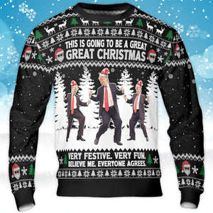 This Is Going To Be A Great Christmas, Funny Trump Dancing Ugly Sweater, Trump Won 2024 Christmas All-Over-Printed Sweatshirt C1739 - GOP