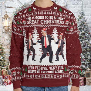 This Is Going To Be A Great Christmas, Funny Trump Dancing Ugly Sweater, Trump Won 2024 Christmas All-Over-Printed Sweatshirt C1739 - GOP