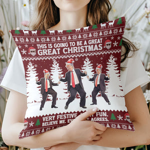 This Is Going To Be A Great Christmas, Funny Trump Dancing Pillow, Trump Won 2024 Christmas Pillow M1739 - GOP