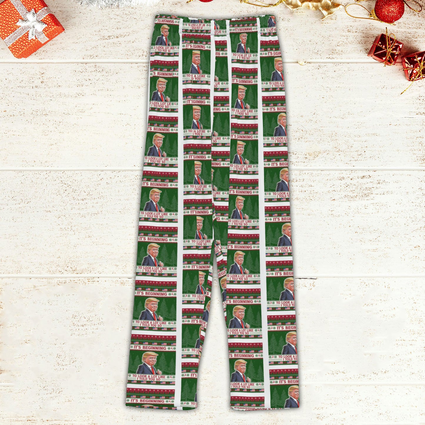 It's Beginning To Look A Lot Like I Told You So Pajamas, Funny Trump Pajamas, Trump President Pajamas 681740 - GOP