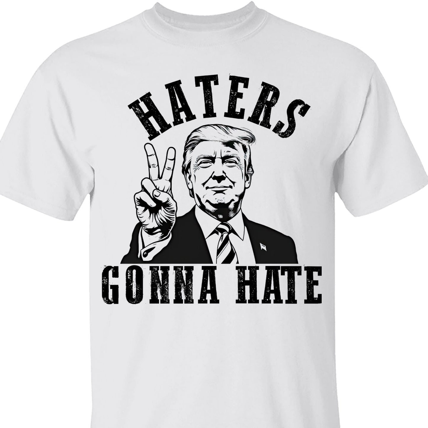 Haters Gonna Hate, MAGA Trump, Republican Party Pro Trump 2024, Trump Won 47th President Sweatshirt Bright T1744 - GOP