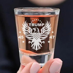 Trump 45 47 | Trump Won Election | Trump 47th President Print Shot Glasses T1760 - GOP